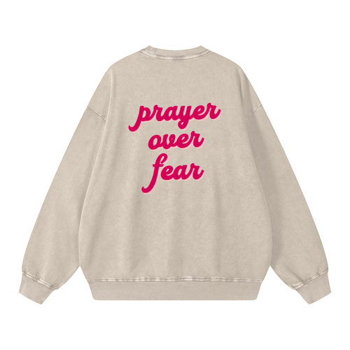 prayer over fear, sweatshirt, apricot