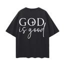 GOD IS GOOD! (Loose Drop Shoulder T-Shirt)