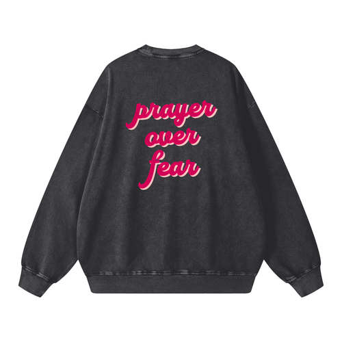 prayer over fear, sweatshirt, black