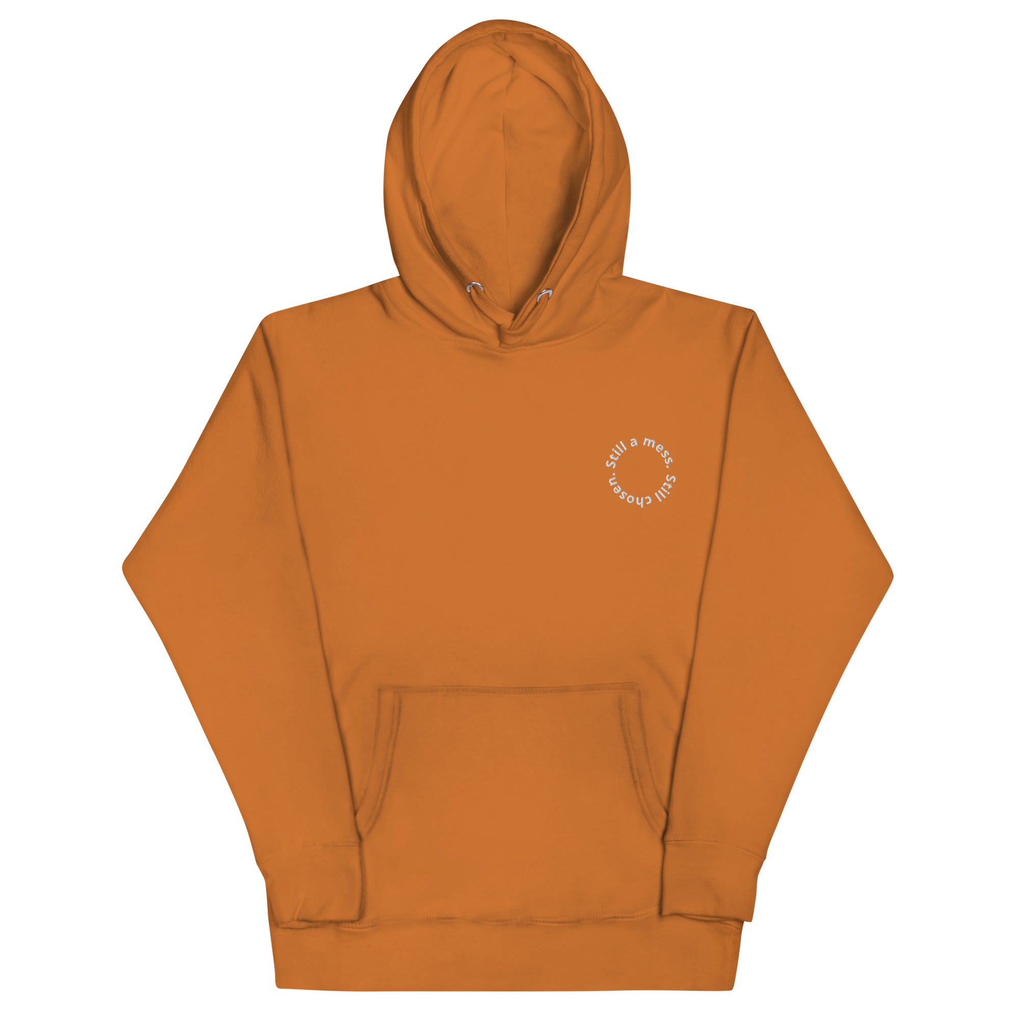 still a mess still chosen, hoodie, orange
