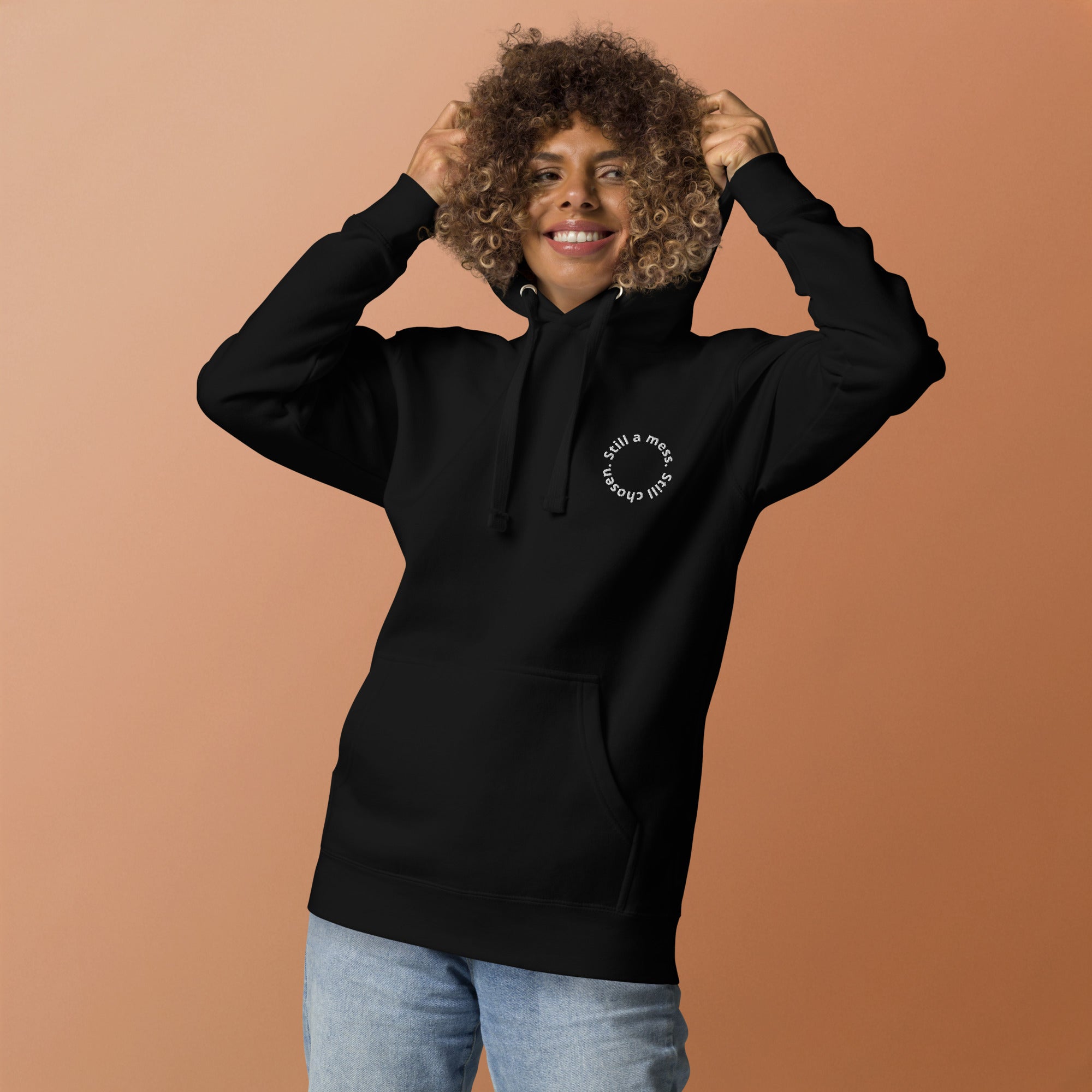 still a mess still chosen, hoodie, black