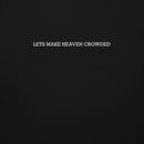 Lets make heaven crowded hoodie, black