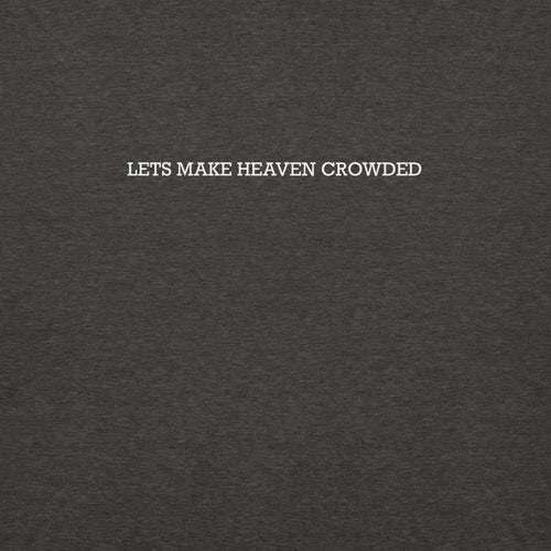 Lets make heaven crowded hoodie, charcoal 