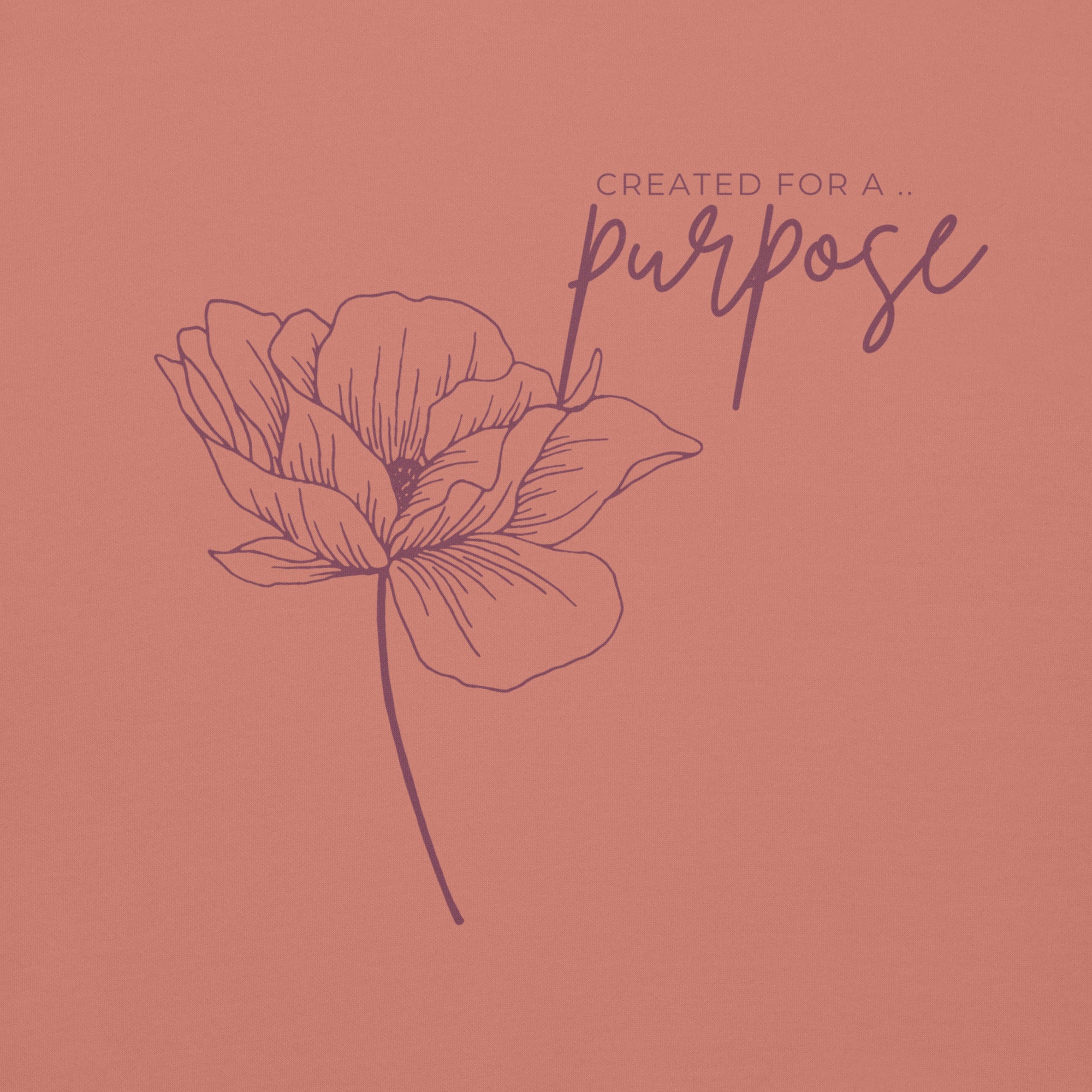 created for a purpose hoodie, rose