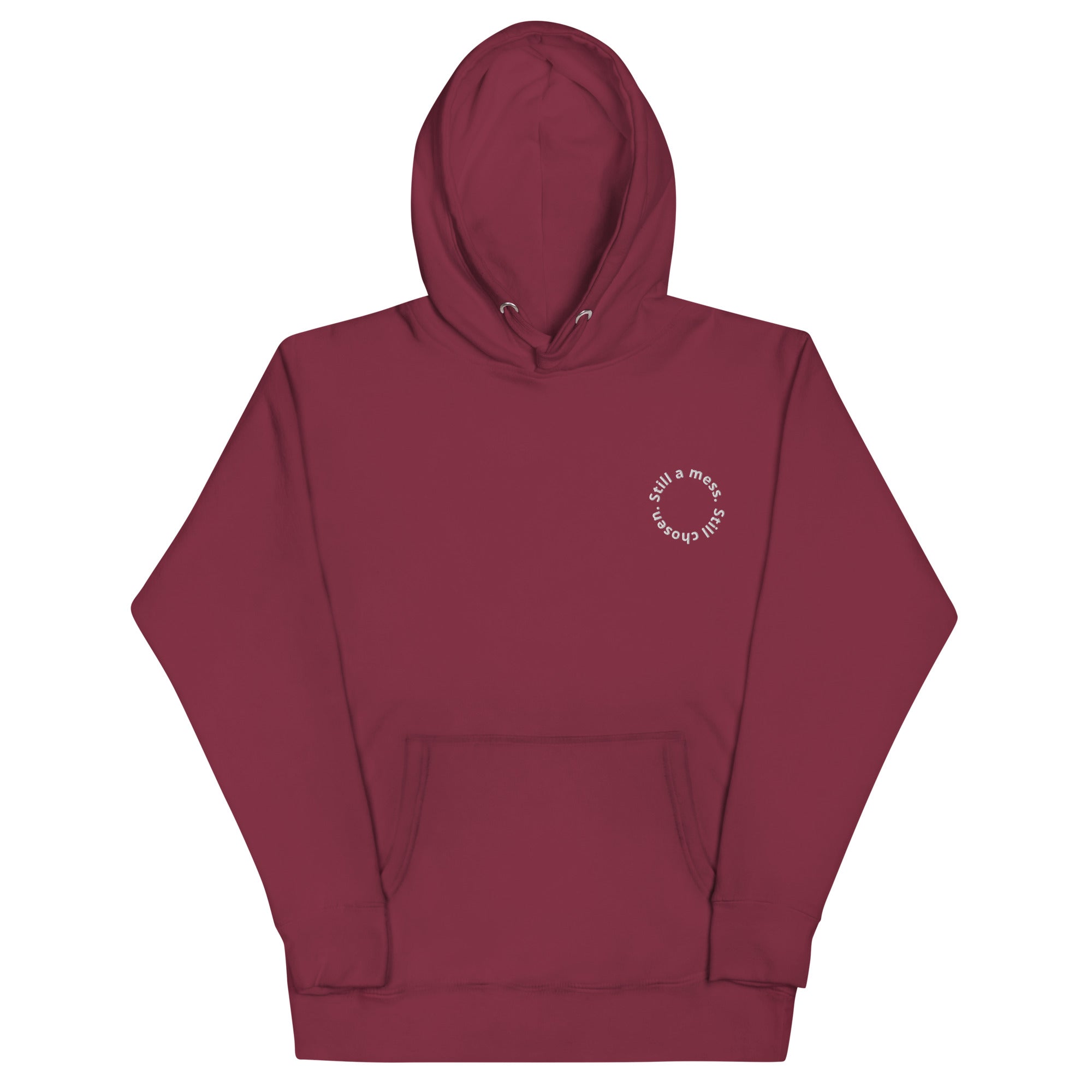 still a mess still chosen, hoodie, maroon 