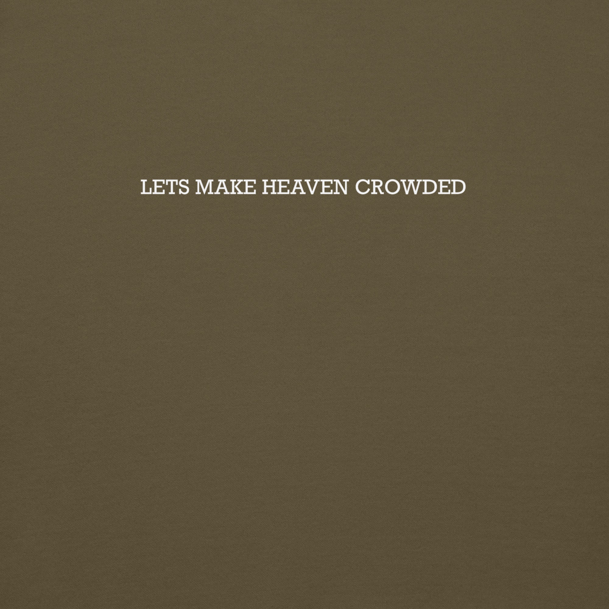 Lets make heaven crowded hoodie, green