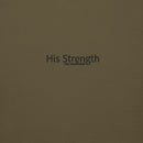 his strength over my weakness, hoodie, green
