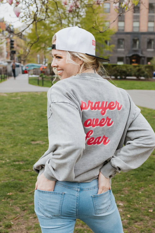 prayer over fear, sweatshirt, grey