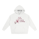 In The Waiting - God Is Working (Oversize Fleeced Hoodie)