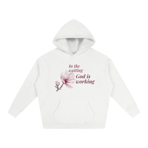 In The Waiting - God Is Working (Oversize Fleeced Hoodie)
