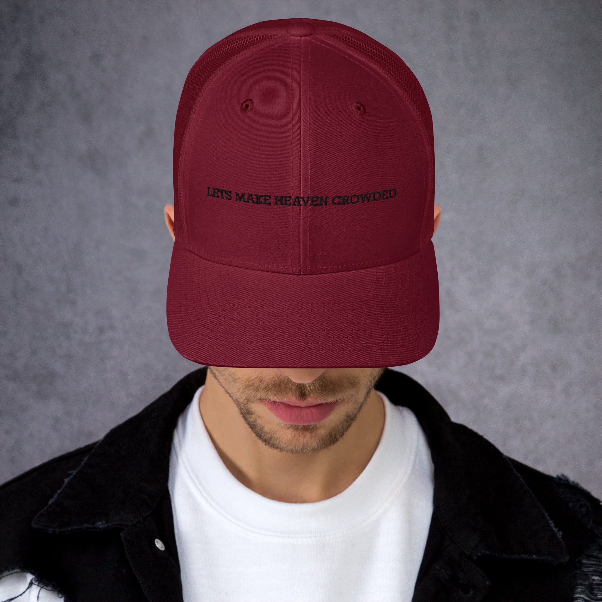 lets make heaven crowded trucker hat, cap, maroon