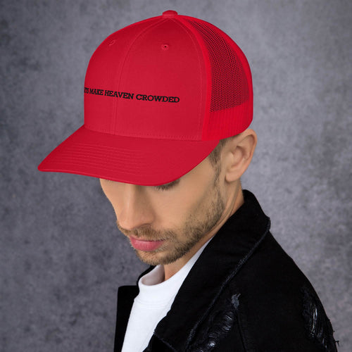 lets make heaven crowded trucker hat, cap, red