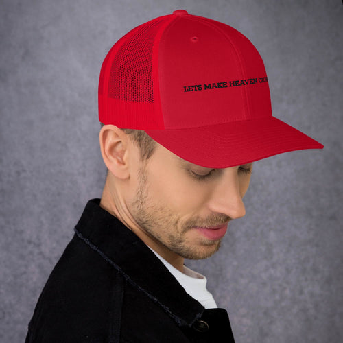 lets make heaven crowded trucker hat, cap, red