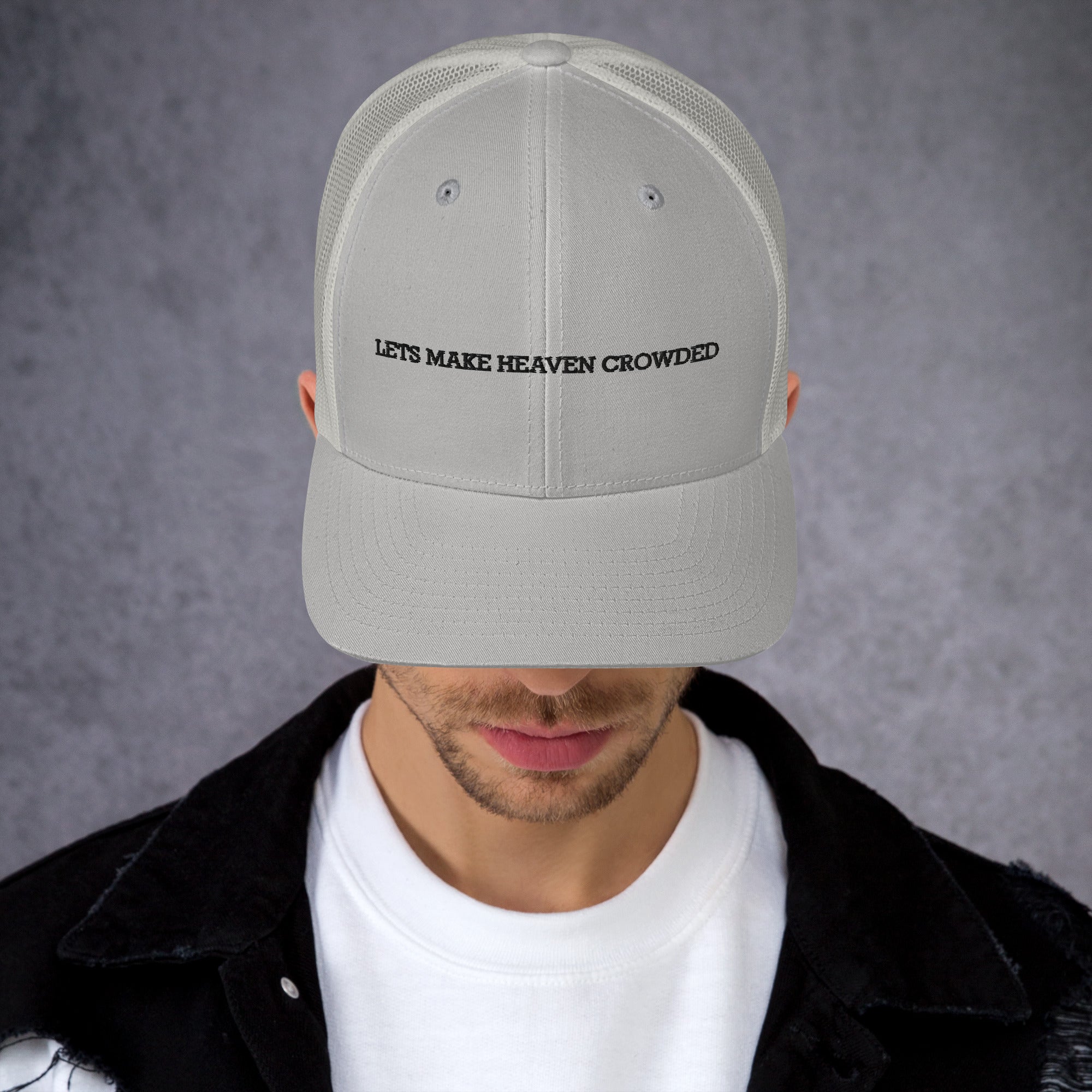 lets make heaven crowded trucker hat, cap, gray