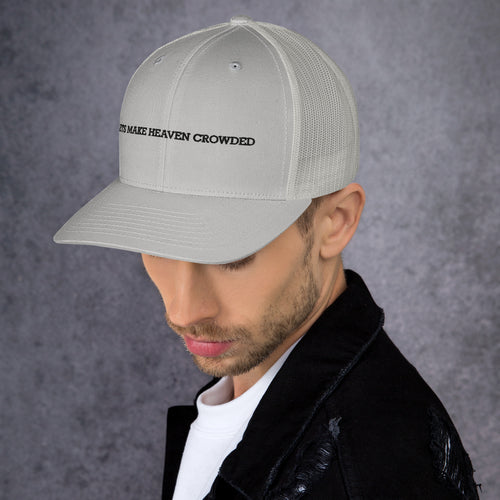 lets make heaven crowded trucker hat, cap, gray