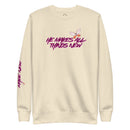 He makes all things new, sweatshirt, cream