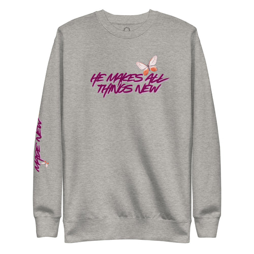 He makes all things new, sweatshirt, heathered gray