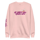 He makes all things new, sweatshirt, light pink