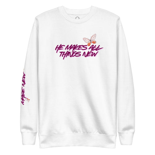 He makes all things new, sweatshirt, white